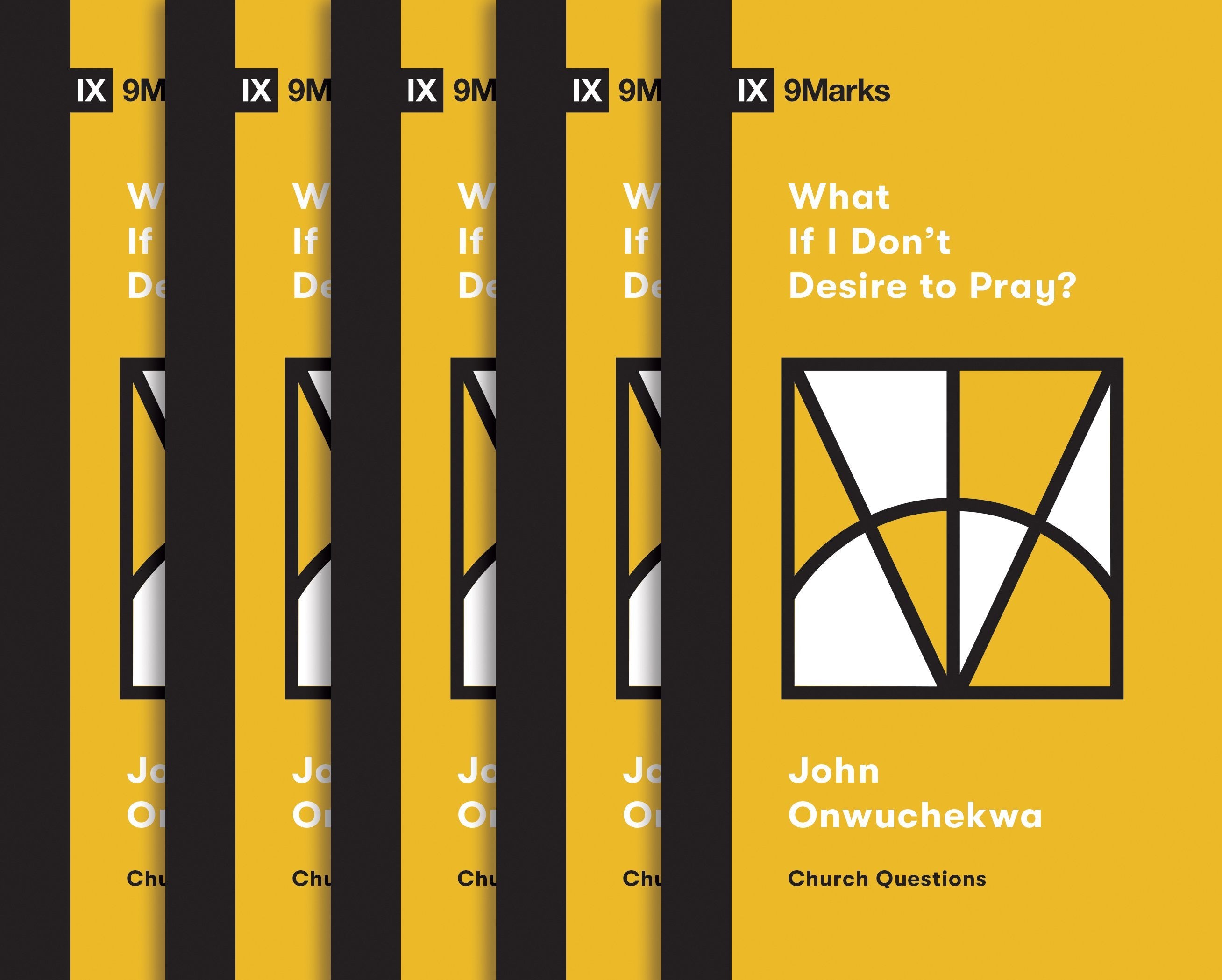 What If I Don't Desire to Pray? (5-pack)