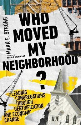 Who Moved My Neighbourhood