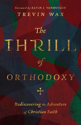 Thrill of Orthodoxy