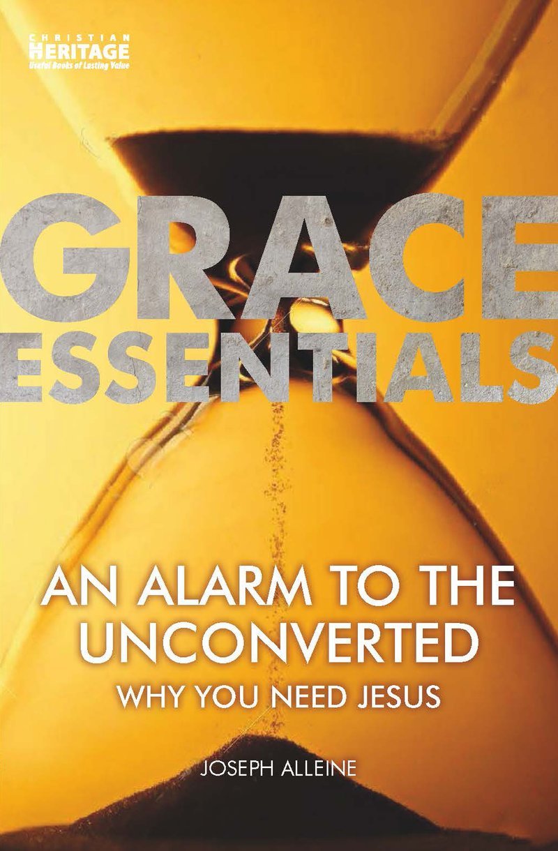 An Alarm to the Unconverted: Grace Essentials