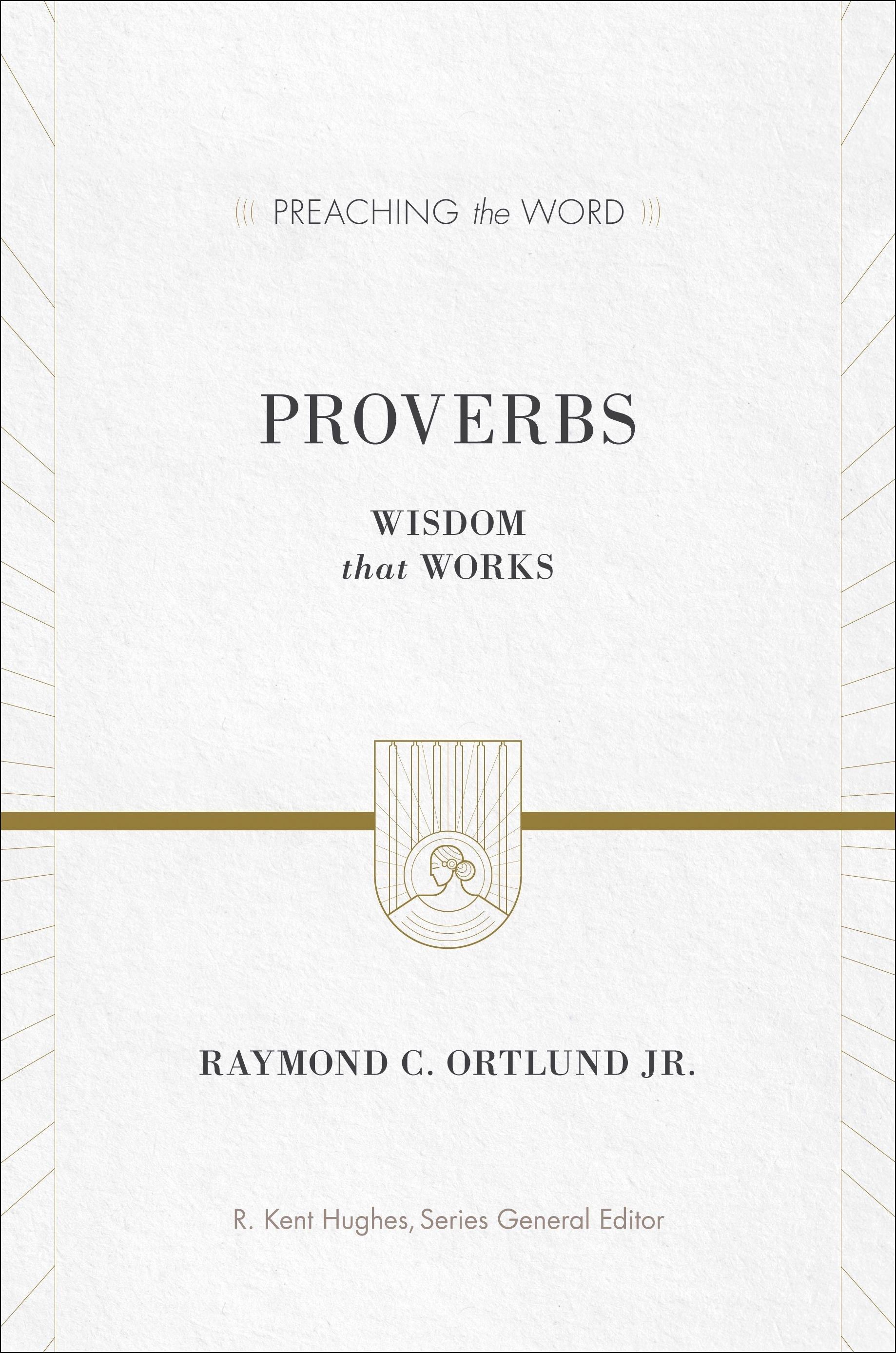 PTW Proverbs: Wisdom That Works