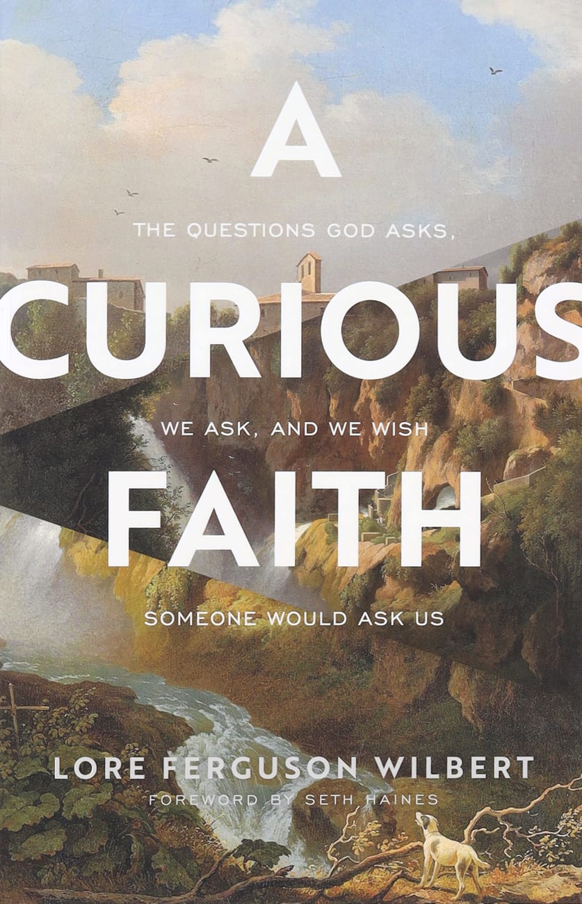 A Curious Faith