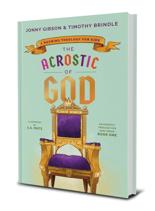 The Acrostic of God: A Rhyming Theology for Kids