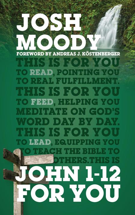 John 112 for You: Find Deeper Fulfillment As You Meet the Word (God's Word for You)