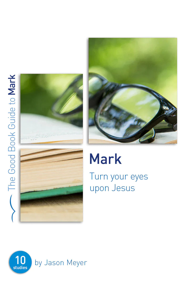 GBG Mark: Turn Your Eyes Upon Jesus