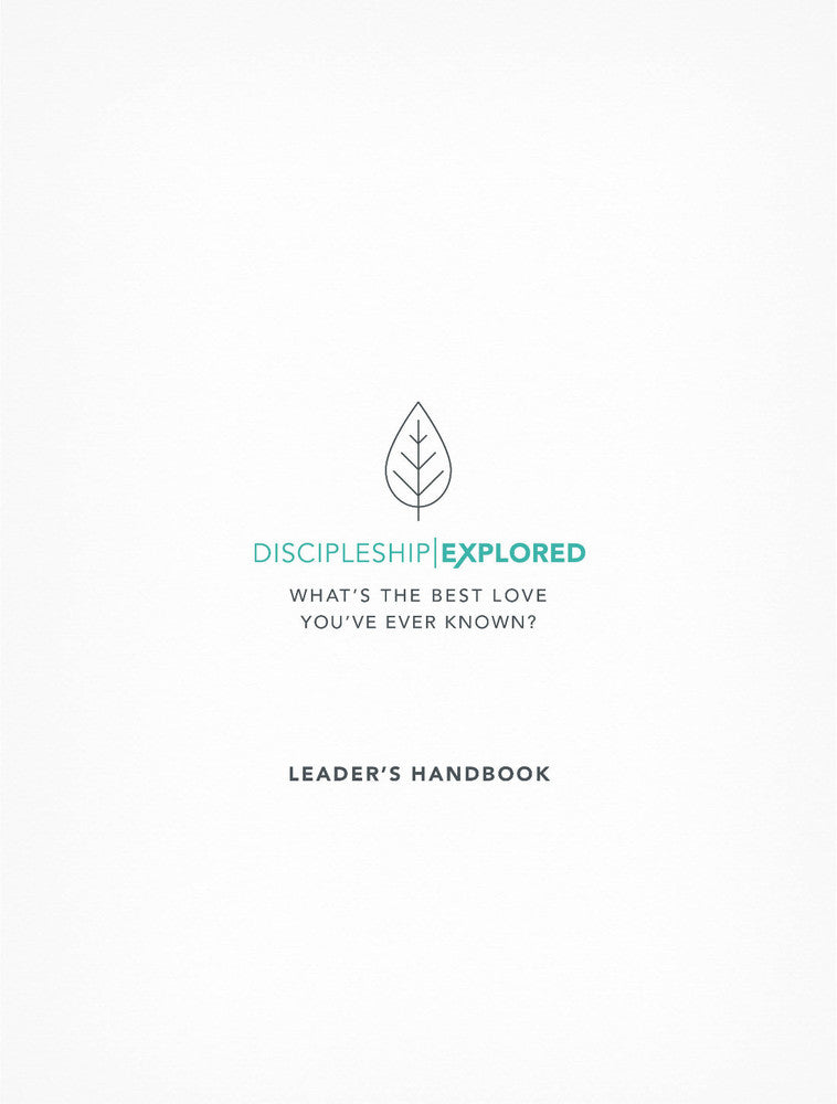 Discipleship Explored Leader's Handbook