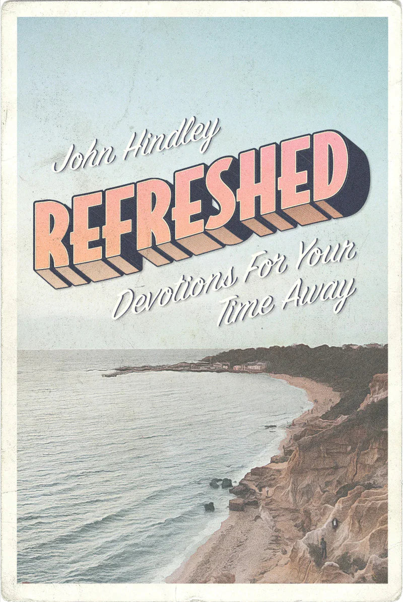 Refreshed: Devotions for Your Time Away