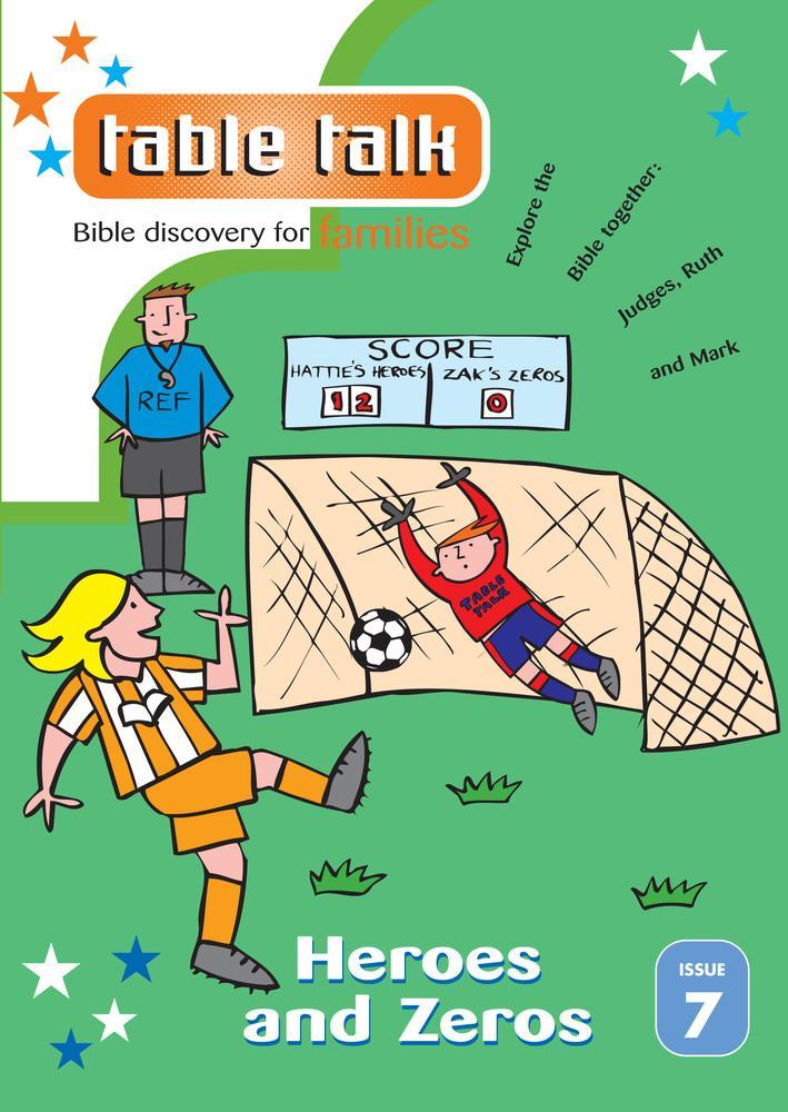 Table Talk: Heroes and Zeros (#7)