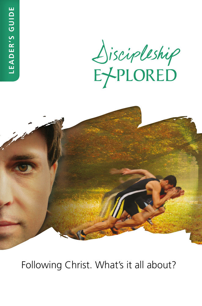 Discipleship Explored 2nd Edition (Leaders Guide)