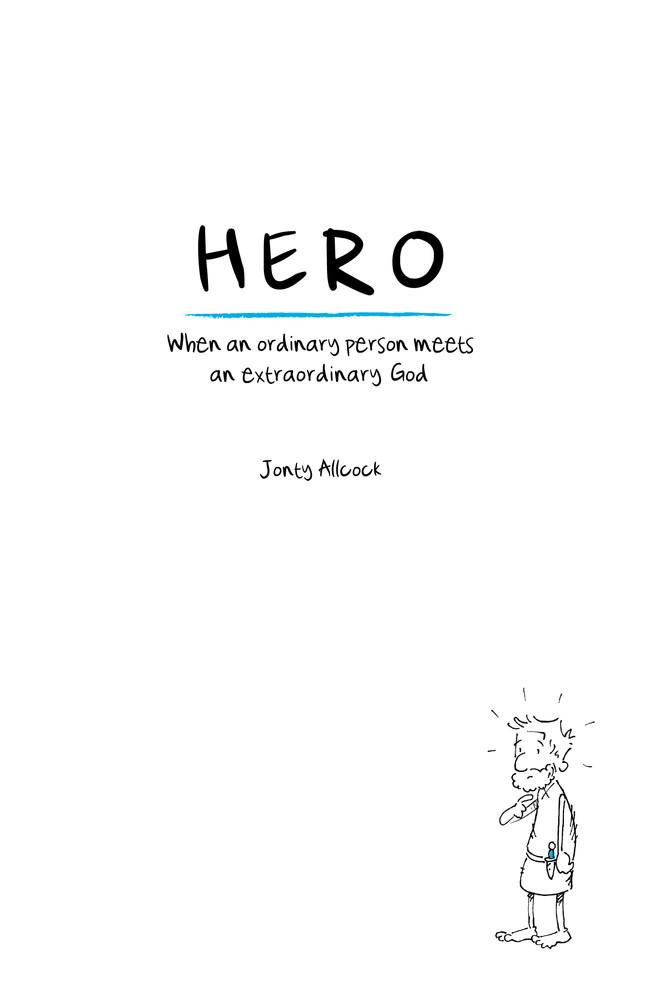 Hero: When an Ordinary Person Meets an Extraordinary God