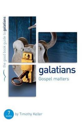 GBG Galatians: Gospel Matters