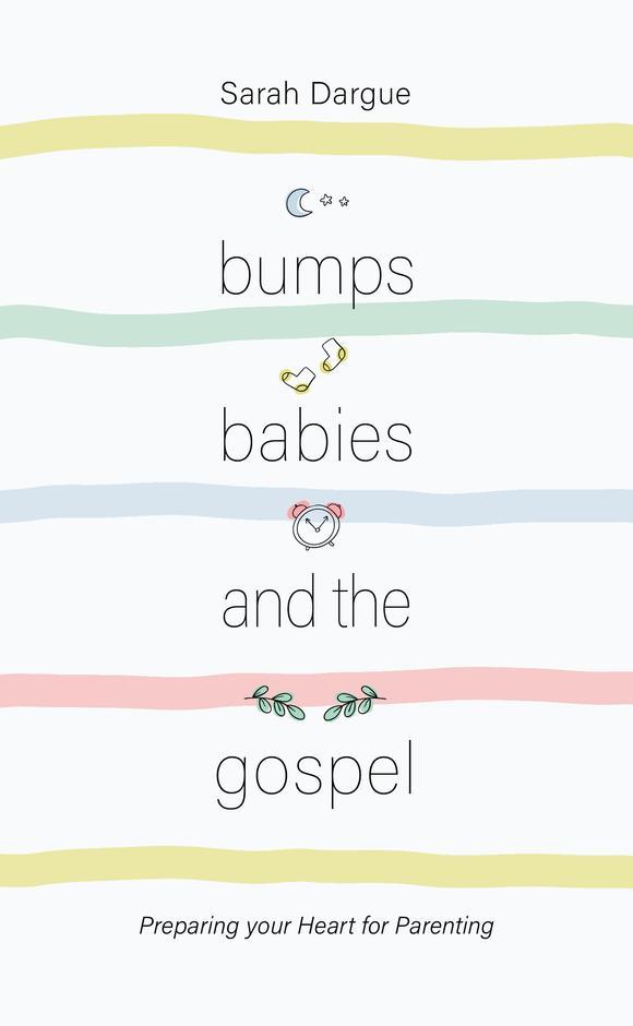 Bumps, Babies and the Gospel