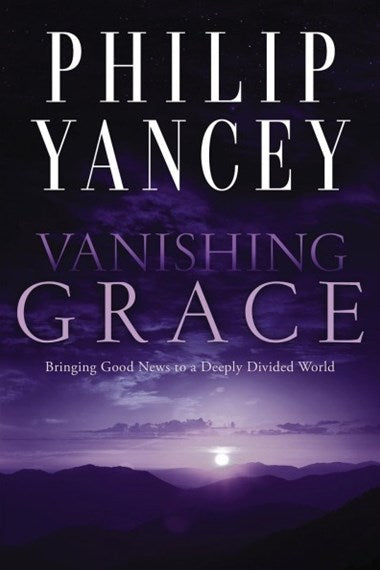 Vanishing Grace: Bringing Good News to a Deeply Divide World