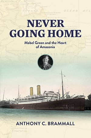 Never Going Home: Mabel Green and the Heart of Amazonia
