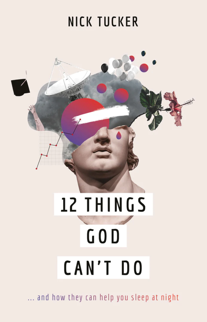 12 Things God Can't Do… and How They Can Help You Sleep at Night