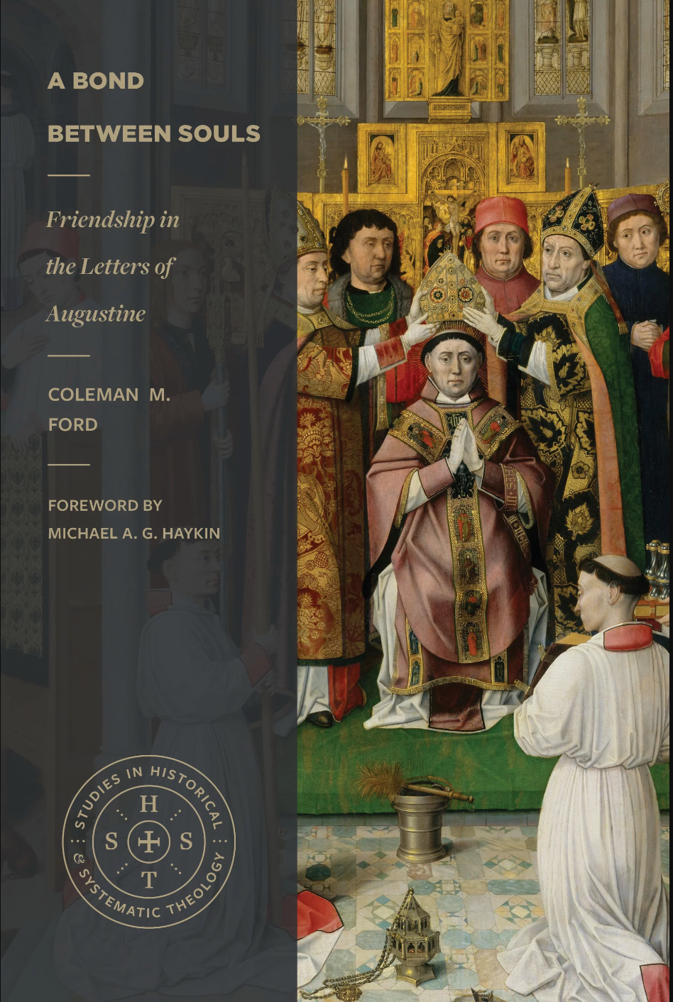 A Bond between Souls: Friendship in the Letters of Augustine