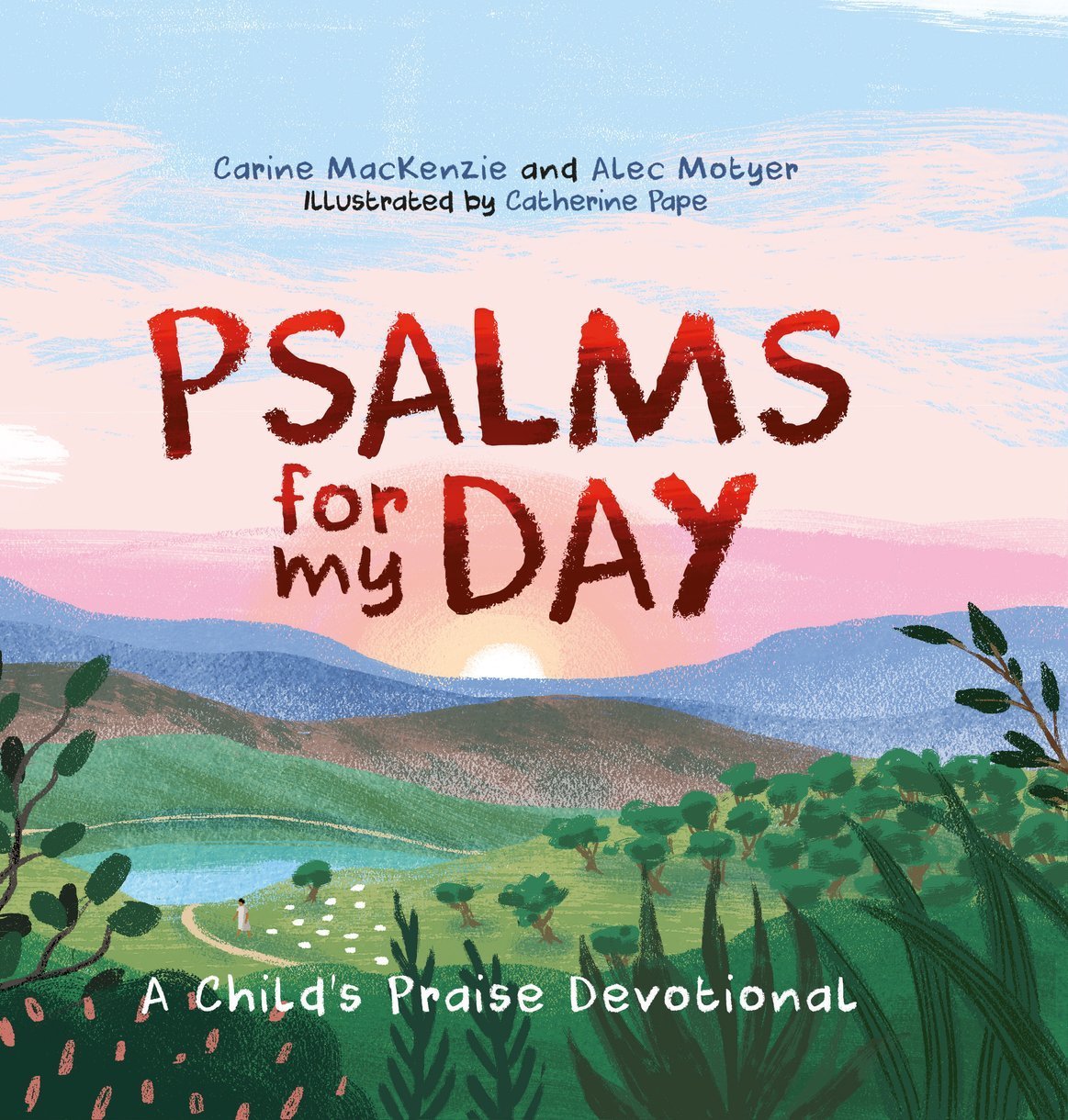 Psalms for My Day - A Child's Praise Devotional
