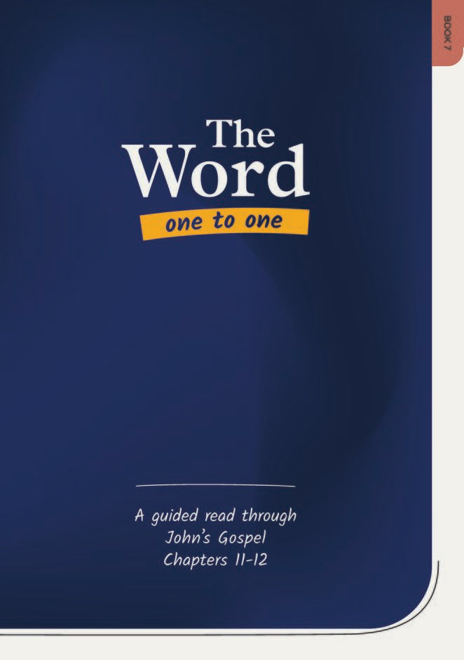 Word One to One Book 7 (John Chapters 11-12)