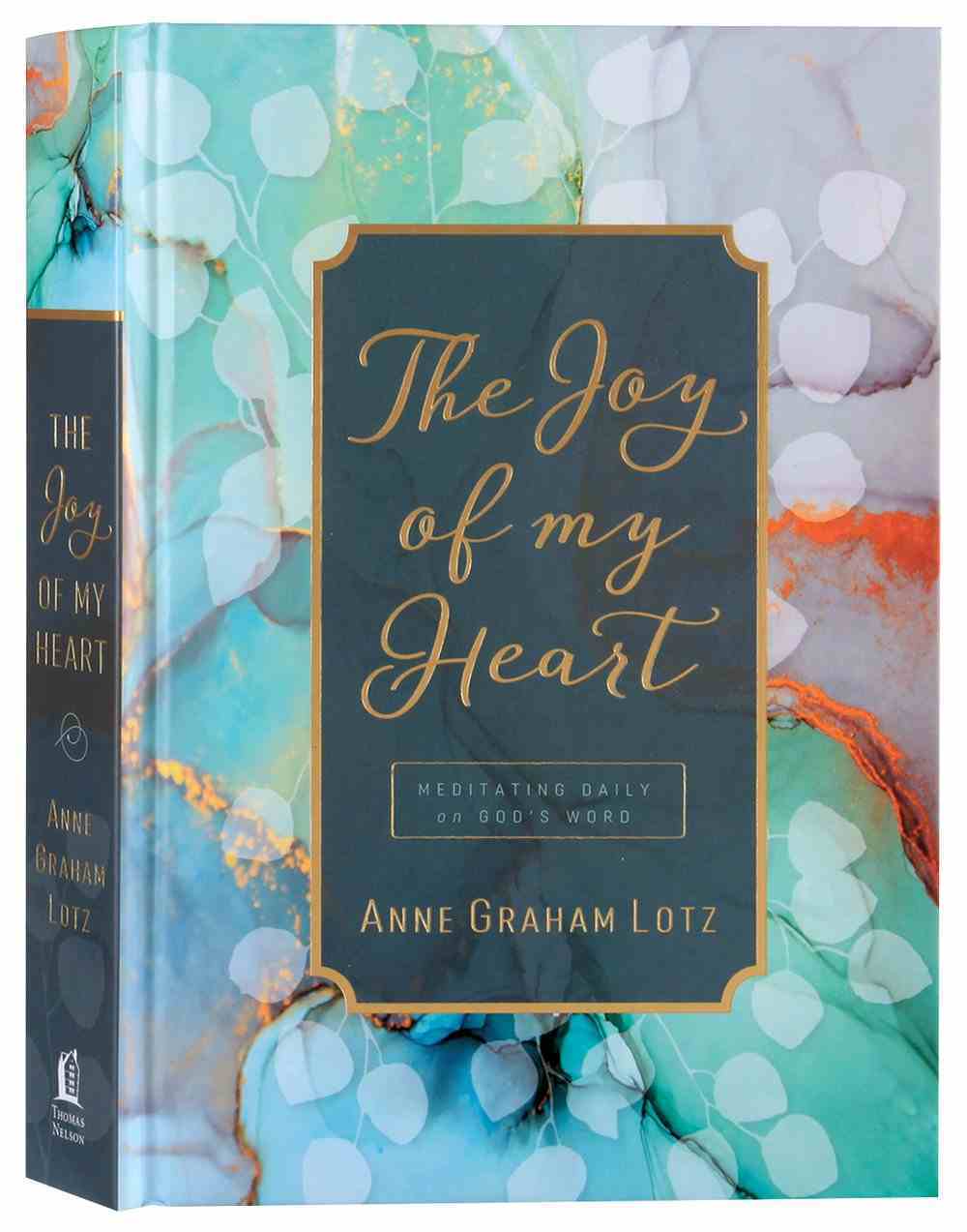 The Joy of My Heart: Meditating Daily on God's Word