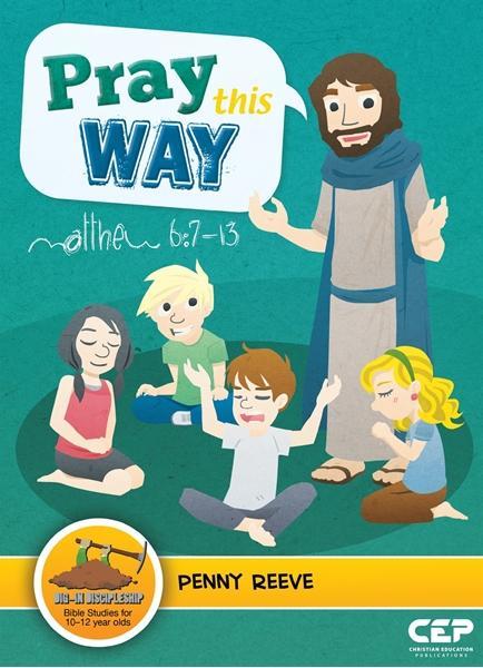 Pray this Way (Dig In)