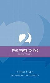 Two Ways to Live Bible Study