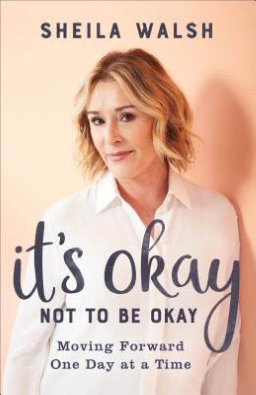 It's Okay Not to Be Okay - Moving Forward One Day at a Time