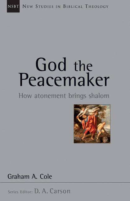 NSBT God the Peacemaker: How Atonement Brings Shalom