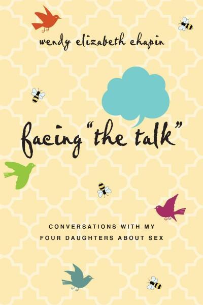 Facing 'The Talk' - Conversations with My Four Daughters about Sex