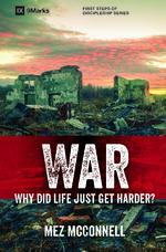 War: Why Did Life Just Get Harder? (9 Marks series)