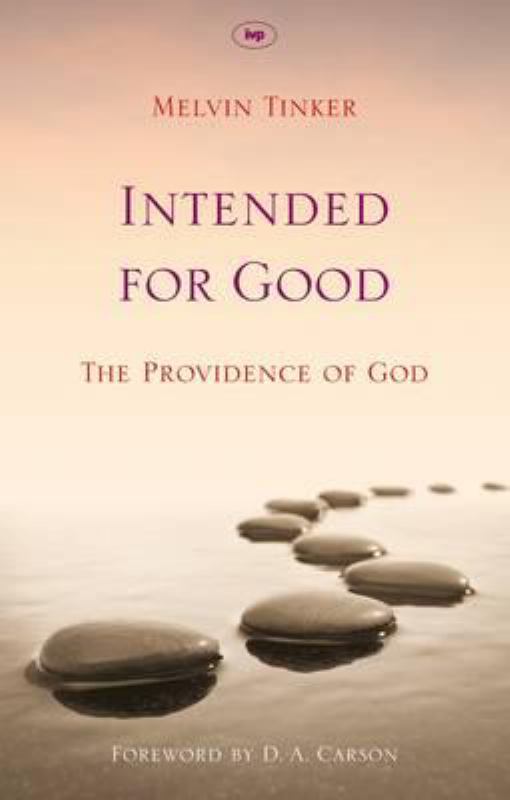 Intended for Good - The Providence of God