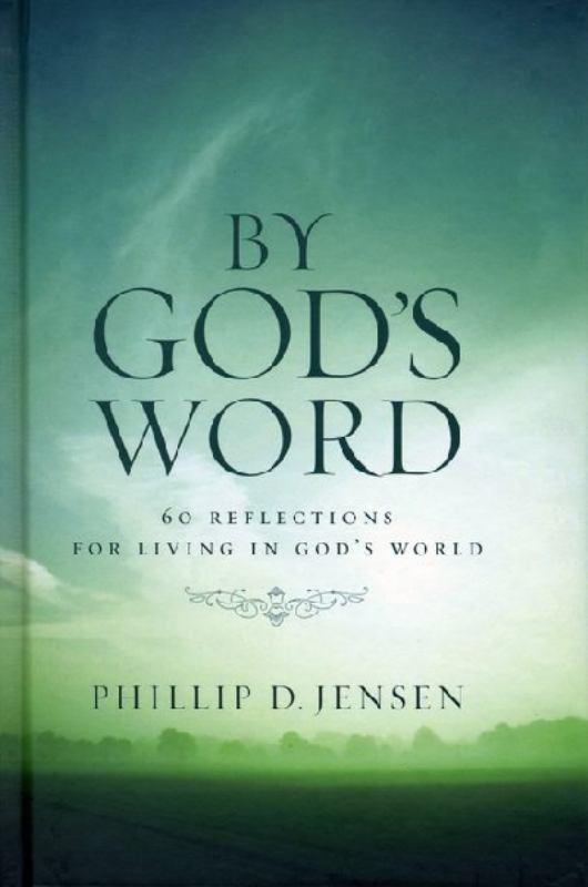 By God's Word: 60 Reflections for Living in God's World