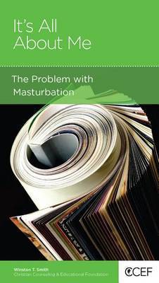 CCEF The Problem with Masturbation: It's All about Me