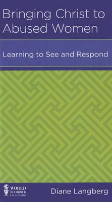 Bringing Christ to Abused Women: Learning to See and Respond