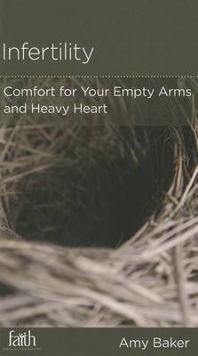 CCEF Infertility: Comfort for Your Empty Arms and Heavy Heart