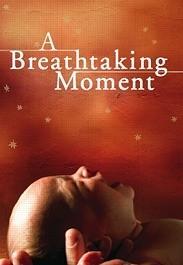 A Breathtaking Moment