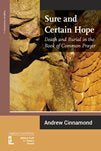 Sure and Certain Hope: Death and Burial in the Book of Common Prayer