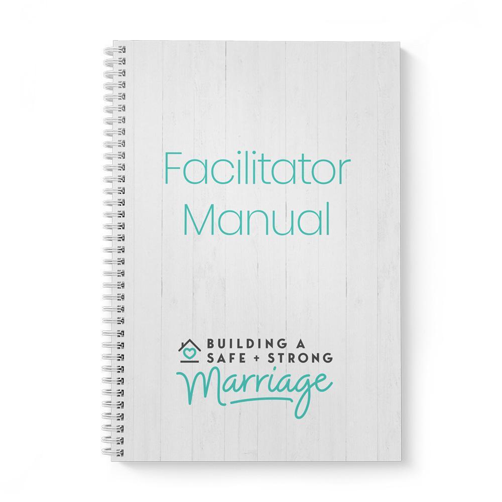 Building a Safe and Strong Marriage (Facilitator Manual)