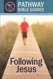 Following Jesus: Luke 9-12