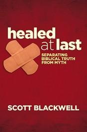 Healed at Last: Separating Biblical Truth from Myth