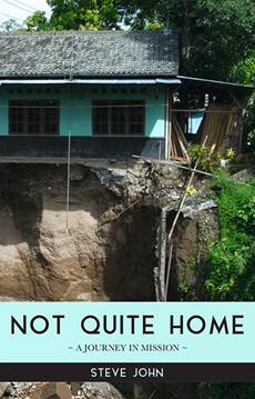 Not Quite Home - A Journey in Mission
