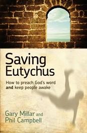 Saving Eutychus: How to Preach God's Word and Keep People Awake