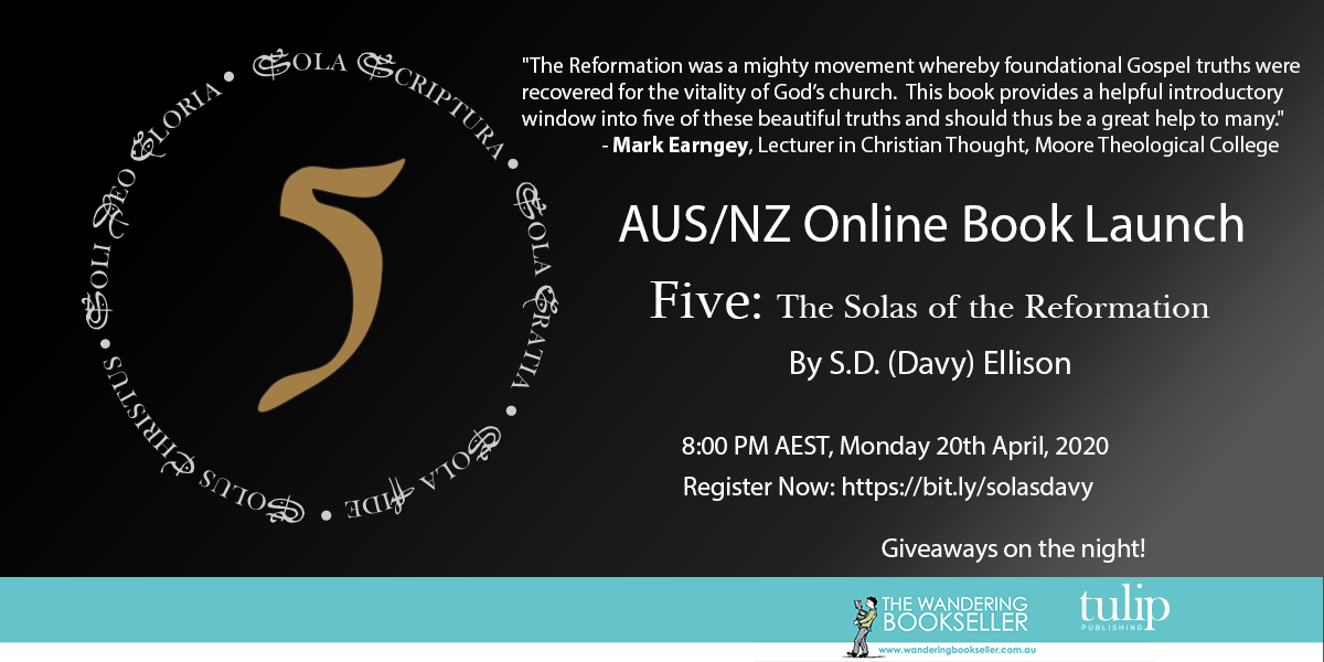 Five Solas: Online Book Launch with S.D. (Davy) Ellison