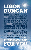 1 & 2 Thessalonians for You: For Reading, for Feeding, for Leading - 9781784985011 - Ligon Duncan - Good Book Co - The Little Lost Bookshop