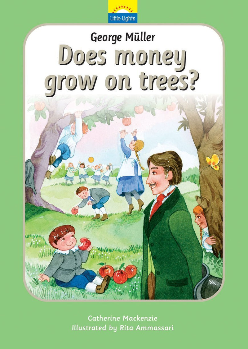 George Müller - Does Money Grow on Trees?