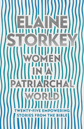 Women in a Patriarchal World: Twenty-five Empowering Stories from the Bible cover image