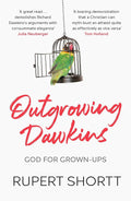 Outgrowing Dawkins: God for Grown-Ups cover image