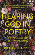 Hearing God in Poetry: Fifty Poems for Lent and Easter cover image