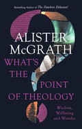 What's the Point of Theology?: Wisdom, Wellbeing and Wonder cover image