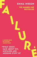 Failure: What Jesus Said About Sin, Mistakes and Messing Stuff Up cover image