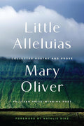 Little Alleluias: Collected Poetry and Prose cover image
